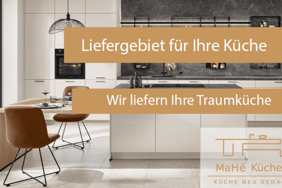 MaHé Küchen liefergebiet für nobilia und Express-Küchen