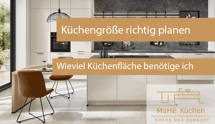 MaHé Küchen küchengrösse richtig planen
