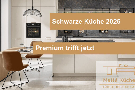 Schwarze Küche Trend 2026 — MaHé Küchen