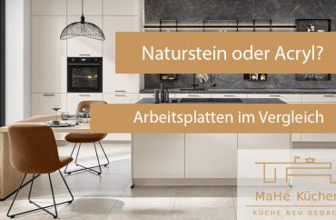 Naturstein oder Acryl-Arbeitsplatten in der KÜche