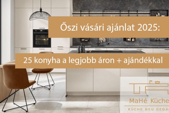 Limitált készlet: 25 konyha kedvezményes, kiállítási áron
